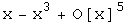x - x^3 + O[x]^5