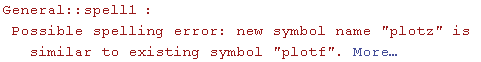 General :: spell1 : Possible spelling error: new symbol name \"plotz\" is similar to existing symbol \"plotf\".  More…